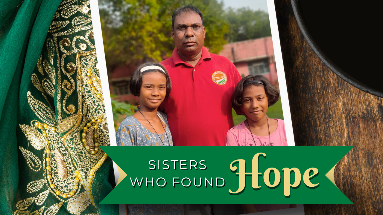 Karisma and Preeti: Sisters Who Found Hope in the Midst of Adversity